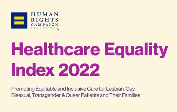 Human Rights Campaign Healthcare Equality Index 2022